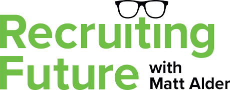 Recruitment Podcast: Recruiting Future